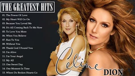 playlist the very best of celine dion|Celine Dion greatest hit songs.